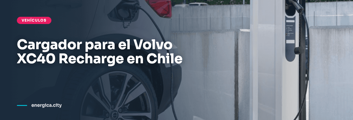 Instalación de cargador Wallbox para Volvo XC40 Recharge en Chile