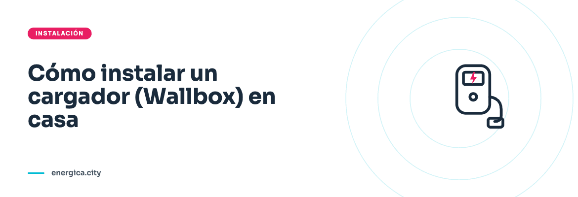 Cómo instalar un cargador eléctrico Wallbox en casa guía completa Chile