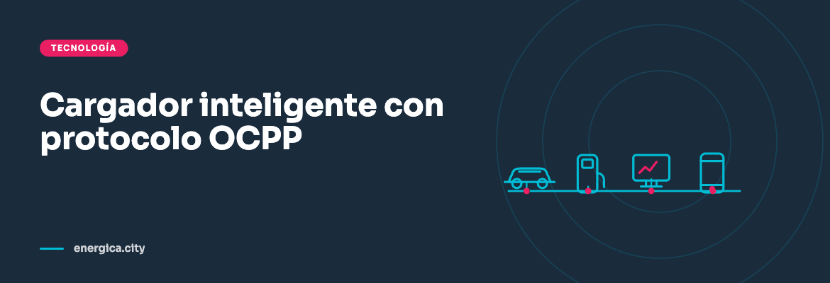 Cargador inteligente OCPP con gestión remota y administración de carga