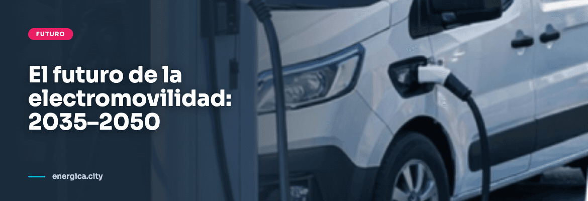 Futuro de la electromovilidad en Chile — metas 2035 y 2050